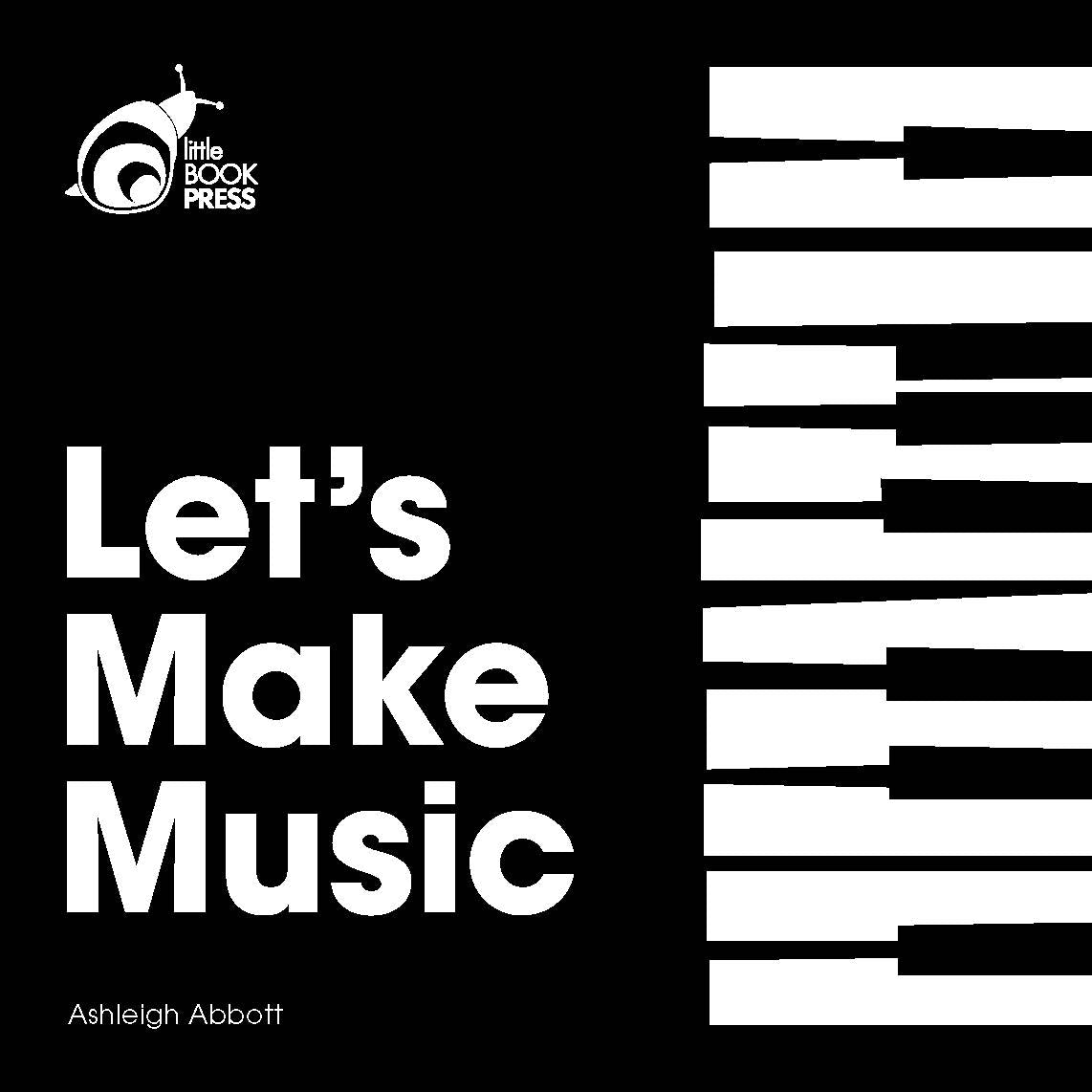 Let's Make Music – Little Book Press