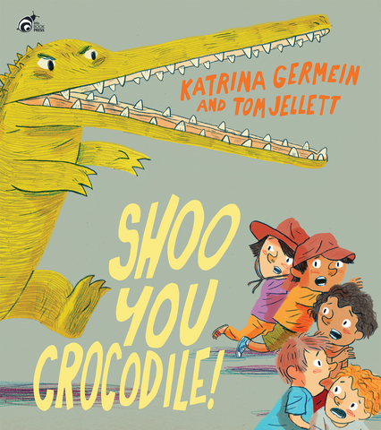 Shoo You Crocodile book cover. A fun, raucous romp for imaginative young readers and small, brave adventurers.