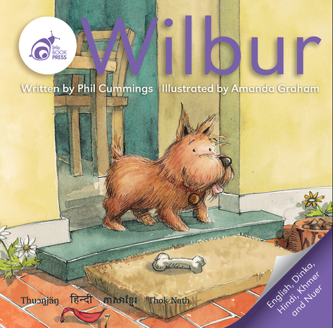 Wilbur - Multilingual  picture book (English, Dinka, Hindi, Khmer & Nuer)